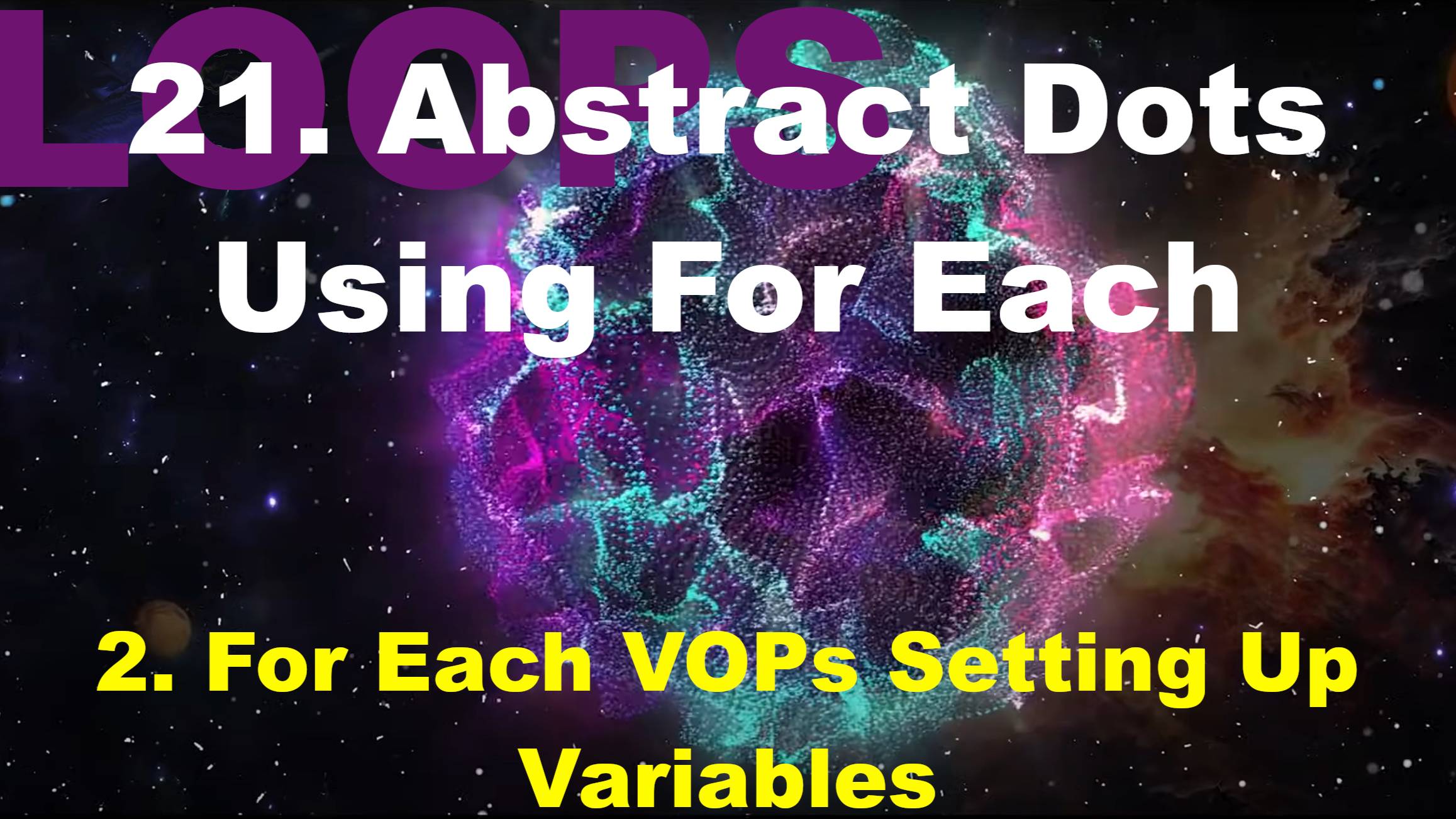 21.2. For Each VOPs Setting Up Variables