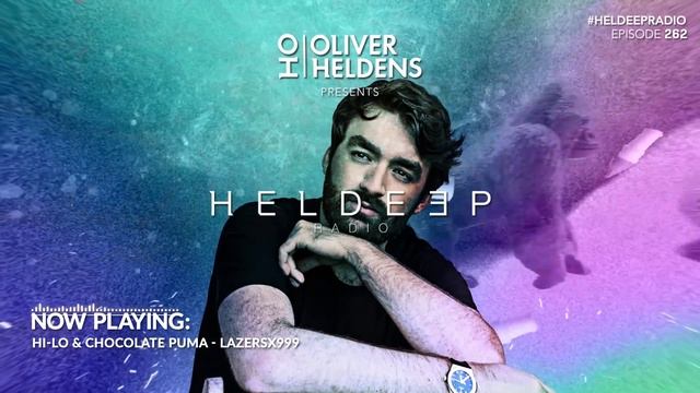 Oliver Heldens - Heldeep Radio #262