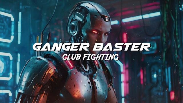 Ganger Baster - Club Fighting (John Wick Club Style)