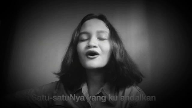 Satu-satuNya yang Ku Andalkan - Melissa (COVER)