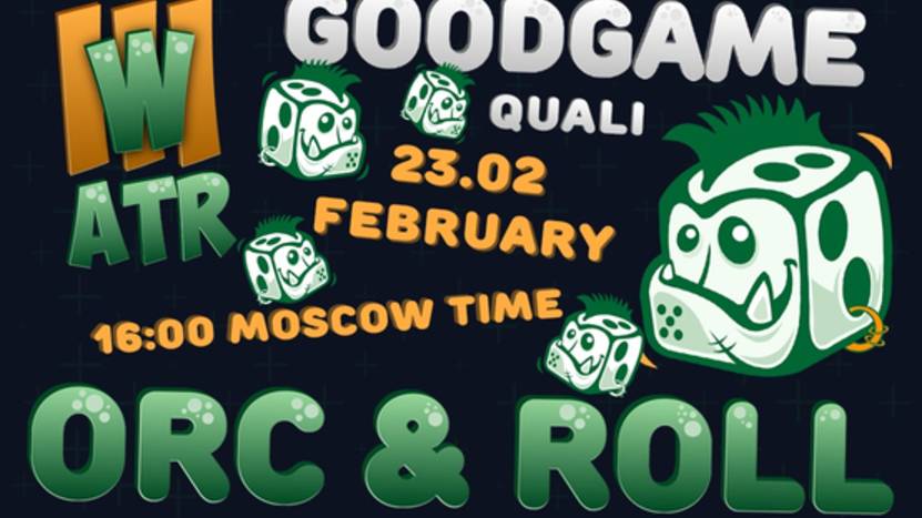 GG!! ORC'n'ROLL Квали #5 Cup full random ATR к турниру на 1 млн руб !сетка / !озвучки !музыка !тг