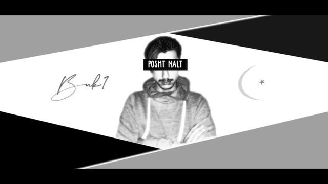BUK1 - POSHT NALT ( Prod. by ERO )