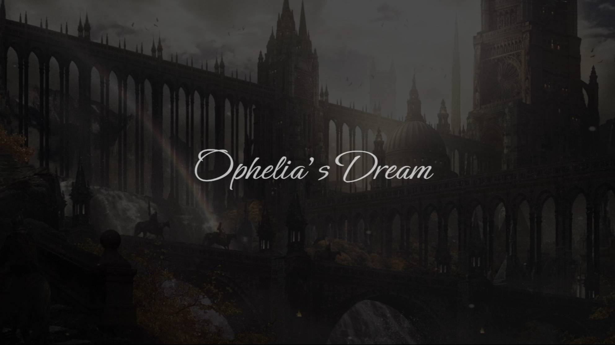 Ethereal ✷ Neoclassical ✷ Ophelia's Dream