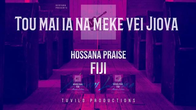 “Tou Mai Ia Na Meke Vei Jiova” | Hosanna Praise Fiji #tuviloproduction #fijiangospel