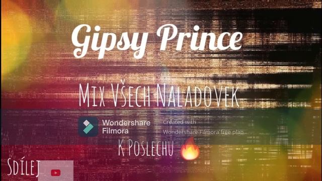 GIPSY PRINCE - MIX VŠECH NALADOVEK 2019 2020 2021