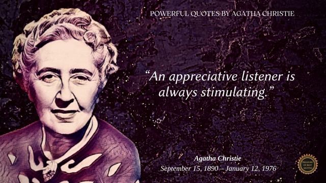 Wise Words by Agatha Christie on Love, Life, Peace That Ring the Truth|Treasure of Best Quotes