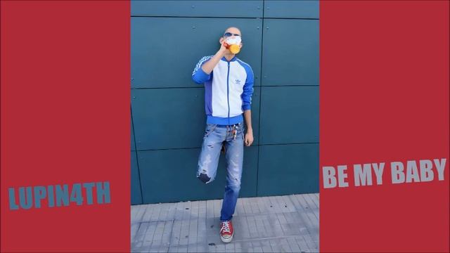 Lupin4th - Be My Baby (Vanessa Paradis)