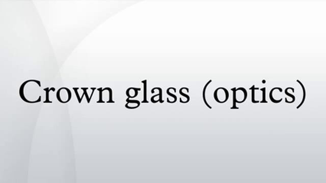 Crown glass (optics)