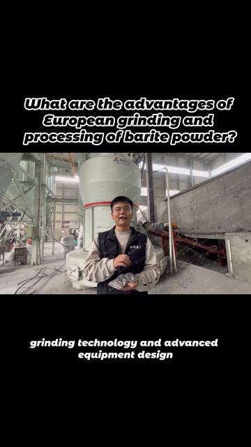 What are the advantages of European grinding and processing of barite powder?#grindingmachine