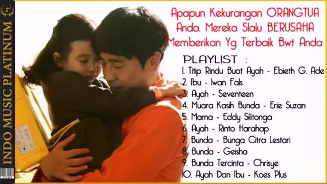10 Lagu Cinta Kasih Kepada ORANGTUA Yang Bisa Bikin Nangis !!!