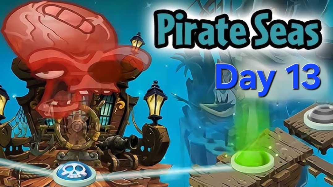 Plants vs Zombies 2 Pirate Seas Day  13