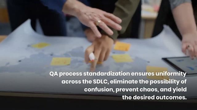 Why should you standardize your Quality Assurance process