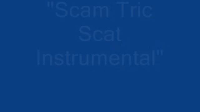 Scam Tric Scat Instrumental