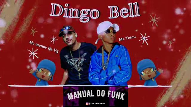 Mc Menor Da Vg & Mc Teteu - Dingo Bell