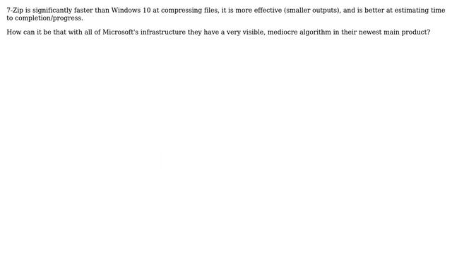 Why is 7-Zip better than the Windows 10 default file compressor?