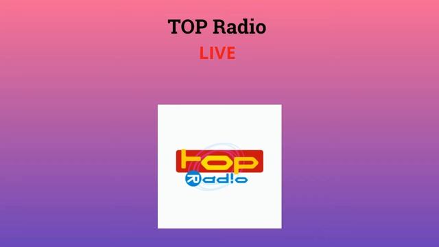 Top Radio LIVESTREAM RUS