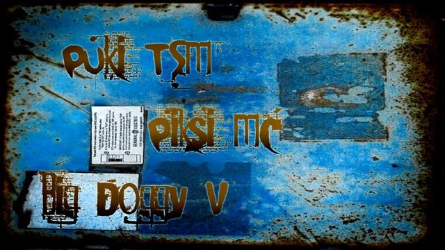 Puki TSM, Piksi MC & Big Doggy V [DEMO] ²º¹²
