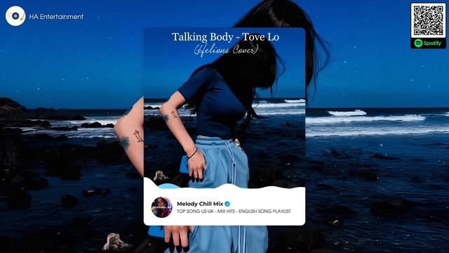 16. Talking Body – Tove Lo (Helions Cover)