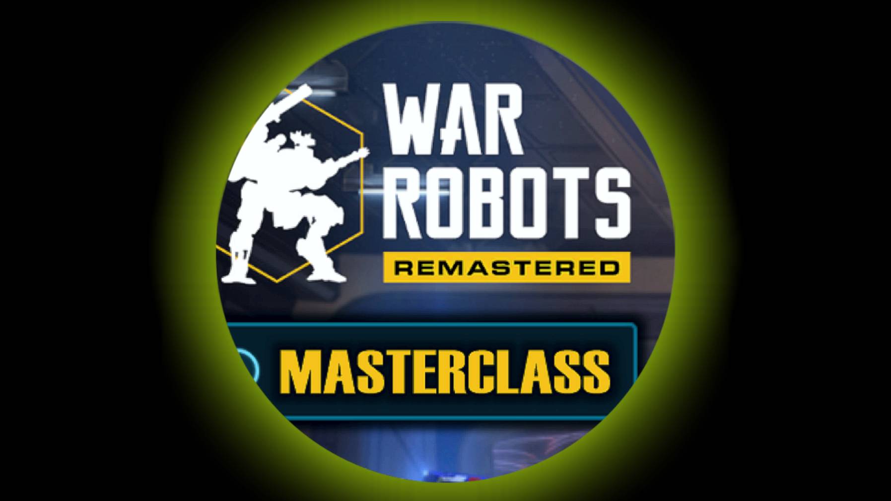 -= War Robots Masterclass =-