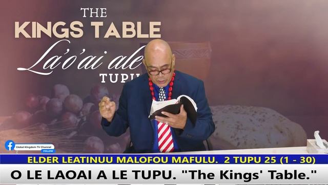 O LE LAOAI O LE TUPU .THE KINGS TABLE.2 TUPU 25 (1 - 30)