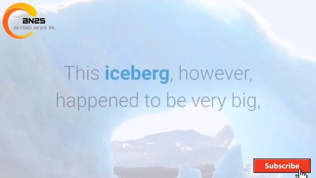 Global News: Giant crack frees a massive iceberg in Antarctica