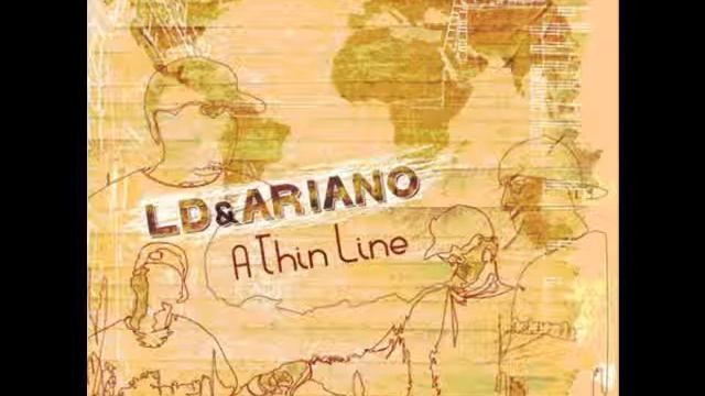LD&Ariano  "A Thin Line" (Produced By LD)