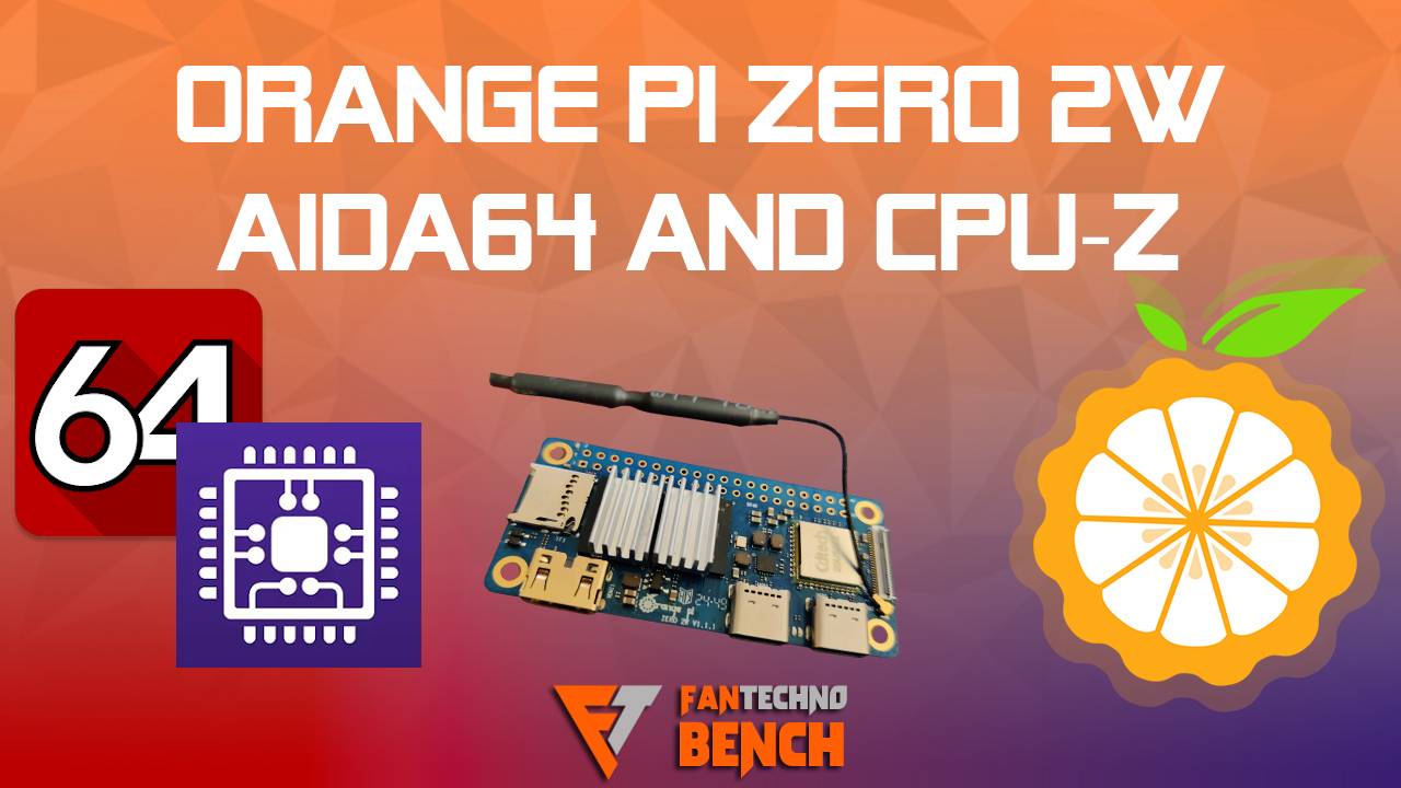 Смотрим характеристики Orange Pi Zero 2W в AIDA64 и CPU-Z