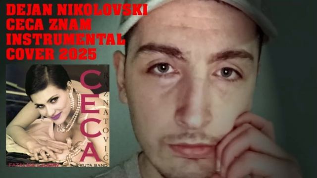 Dejan Nikolovski - Ceca - Znam Instrumental Cover (2025)