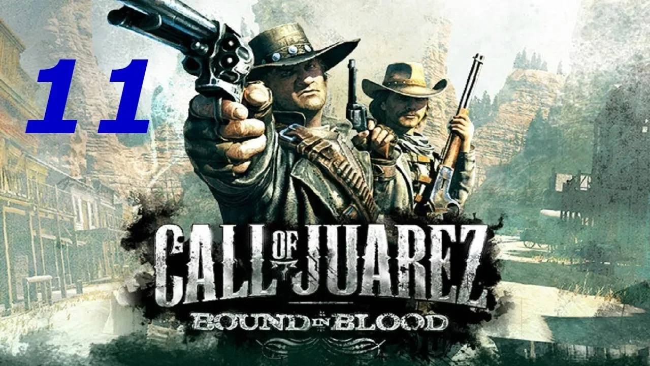 Прохождение Call of Juarez: Bound in Blood #11 (Куда не ступала нога белого человека. Часть 2)