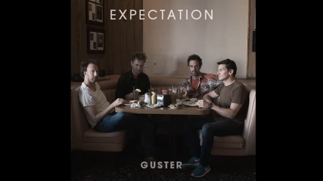 Guster - Expectation (HIGH QUALITY CD VERSION)
