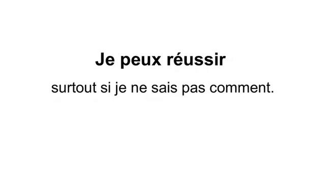 Jour 4 : Je peux réussir surtout si je ne sais pas comment