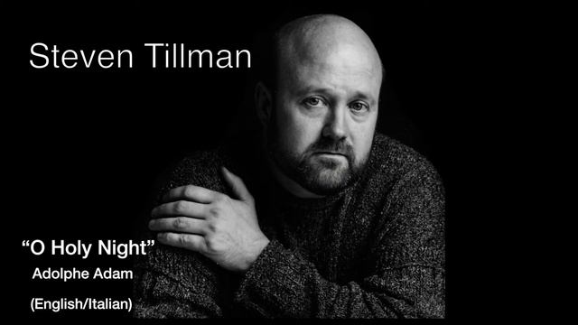 Steven Tillman - "O Holy Night" - Adolphe Adam