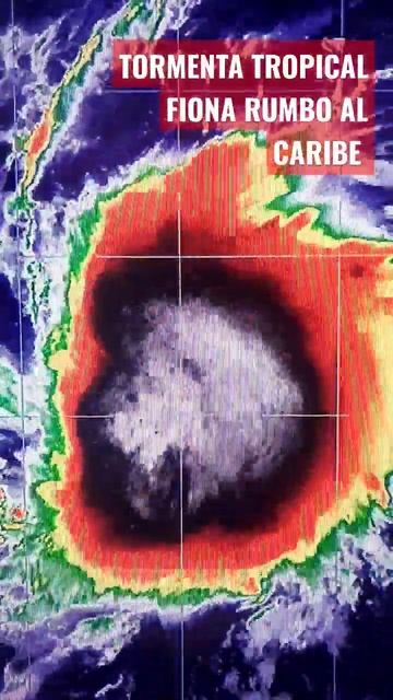 ⚠ TORMENTA TROPICAL FIONA RUMBO AL CARIBE EN LAS PRÓXIMOS DÍAS