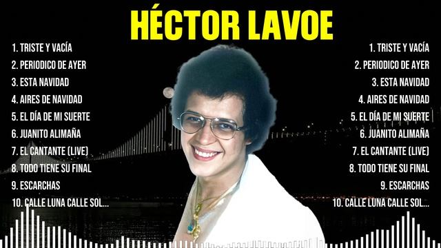 Greatest Hits Héctor Lavoe álbum completo 2024 ~ Mejores artistas para escuchar 2024