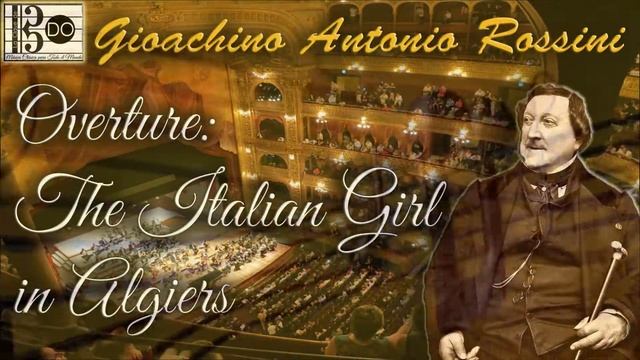 ROSSINI 🎼 THE ITALIAN GIRL IN ARGIERS OVERTURE 🎹 FULL 🎷 OBERTURA DE LA ITALIANA EN ARGEL 🎻