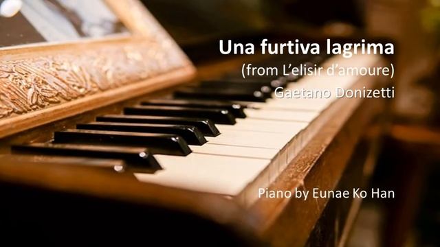 "Una furtiva lagrima” from L'elisir d'amore – Gaetano Donizetti (Piano Accompaniment)