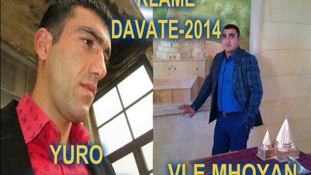 YURO SHAQRYAN & VLE MHOYAN--KLAME DAVATE-2-=2014