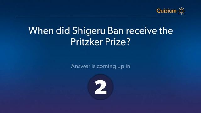 When did Shigeru Ban receive the Pritzker Prize?   Shigeru Ban Quiz