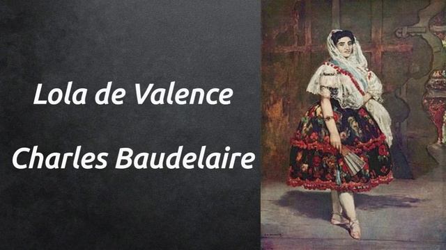 Lola de Valence, Chalres Baudelaire