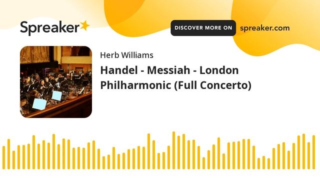 Handel - Messiah - London Philharmonic (Full Concerto)