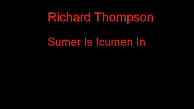 Richard Thompson Sumer Is Icumen In + Lyrics