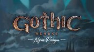 Gothic 1 Remake ► Смотрим пролог