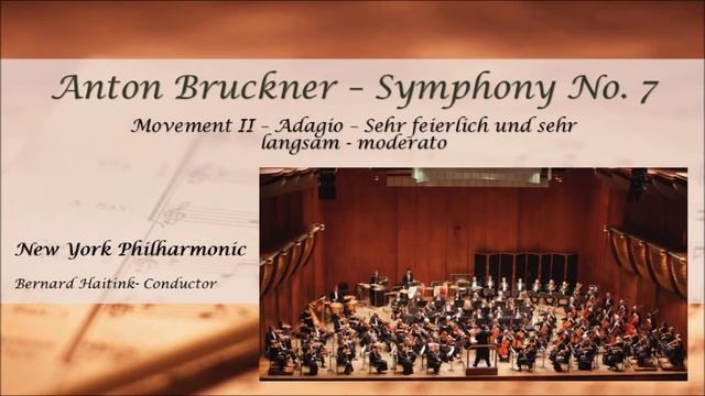 Bruckner Symphony No. 7, New York Philharmonic, Haitink