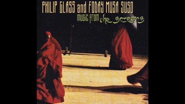 Philip Glass / Foday Musa Suso - The French Lieutenant Dreams