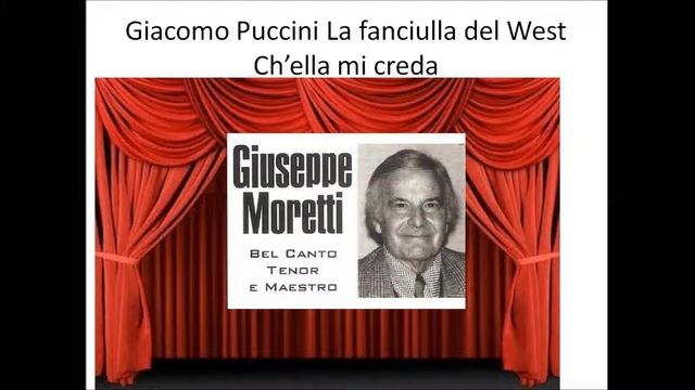 Giacomo Puccini La Fanciulla del West Ch'ella mi creda