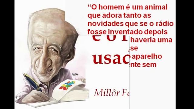 Millor Fernandes  (Algumas frases)