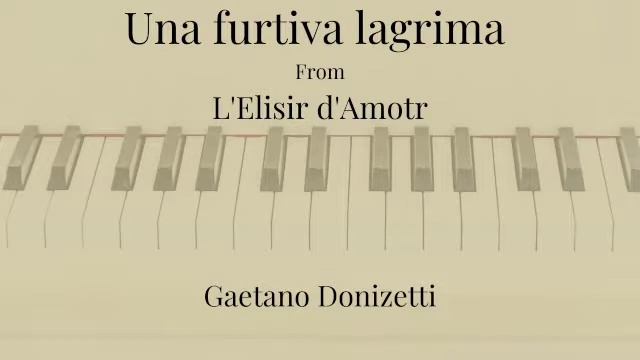 Una furtiva lagrima by Gaetano Donizetti