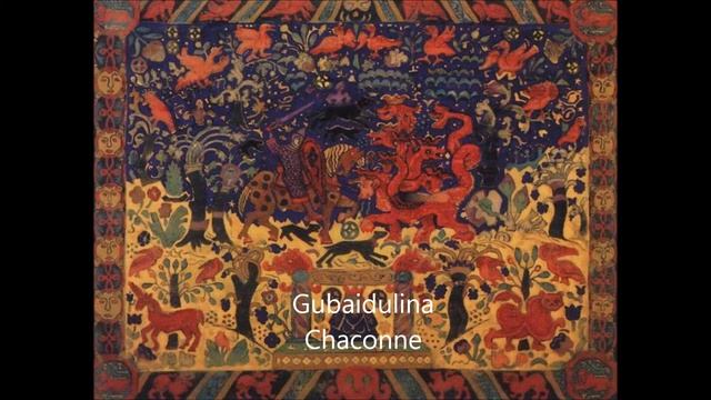 Sofia Gubaidulina: Chaconne.