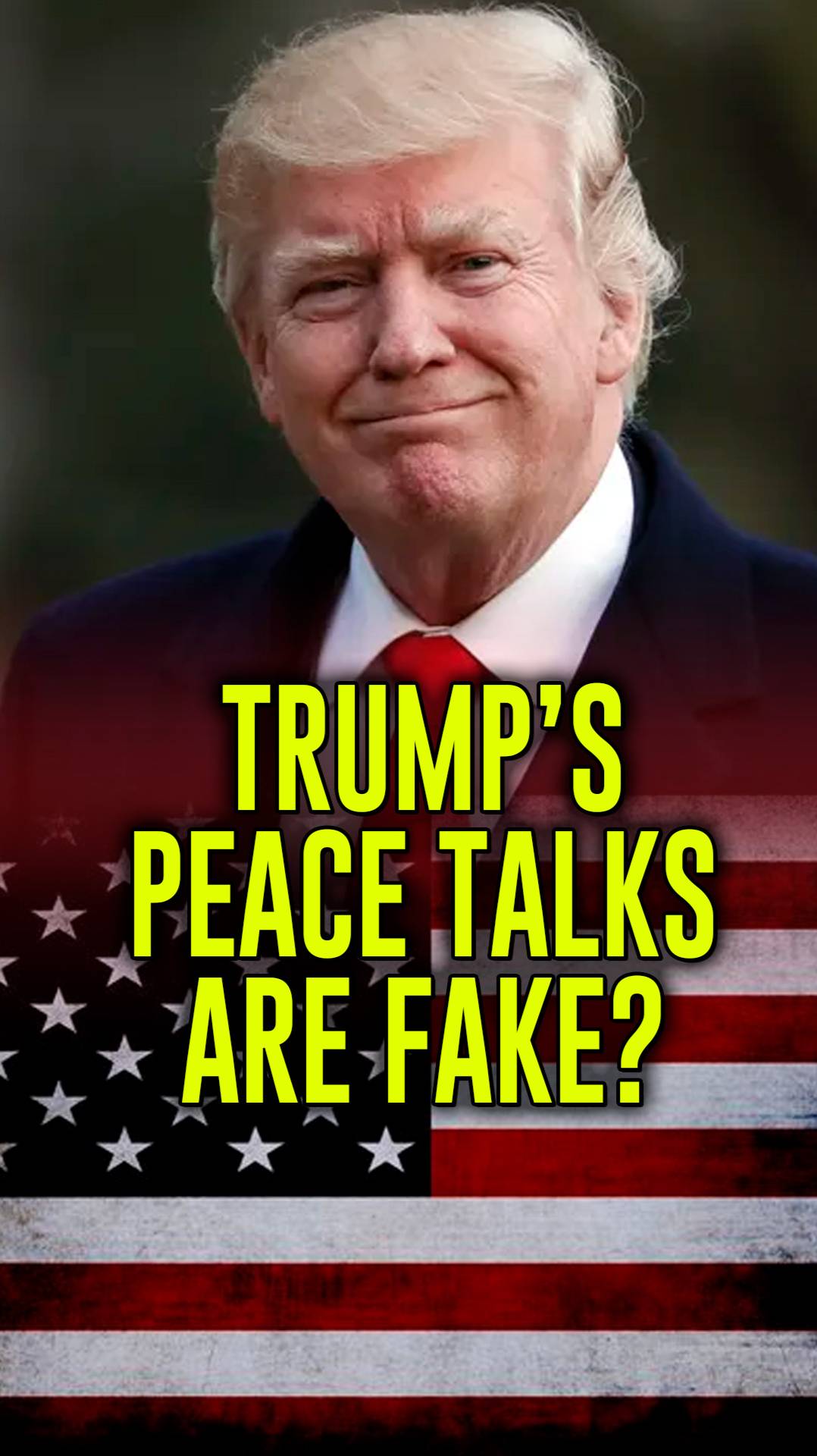 Are Trump's Peace Talks Fake?