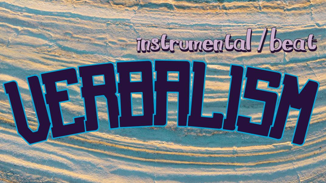 Verbalism (prod. by Asymetrik) / 87 BPM